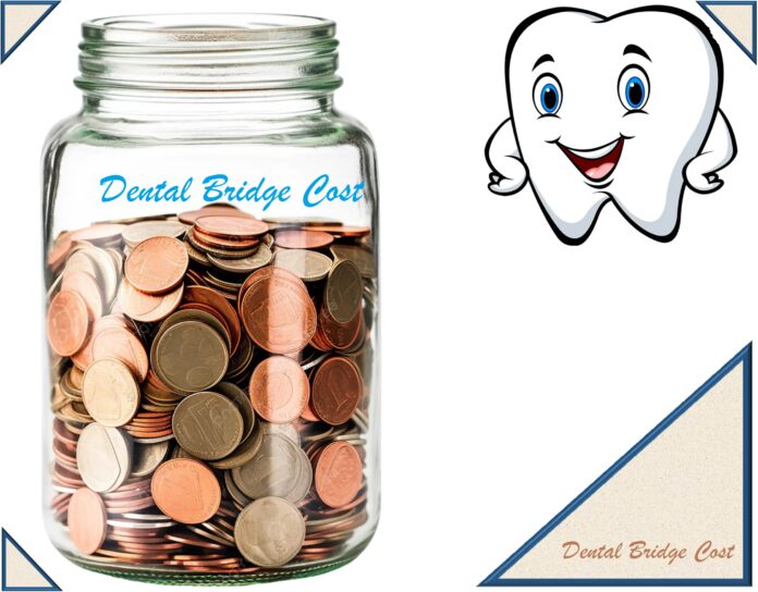 Dental Bridge Cost